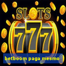 betboom paga mesmo